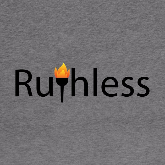 Ruthless being ruthless typography design by D1FF3R3NT